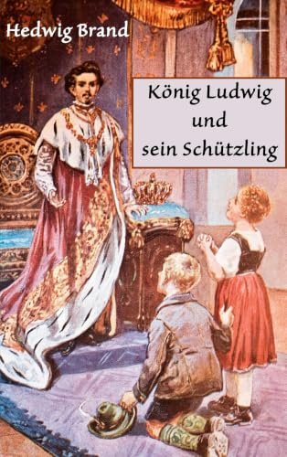 König Ludwig und sein Schützling