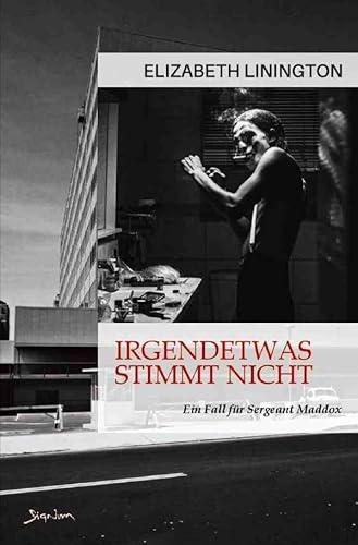 Irgendetwas stimmt nicht - Ein Fall für Sergeant Maddox: Der Krimi-Klassiker!