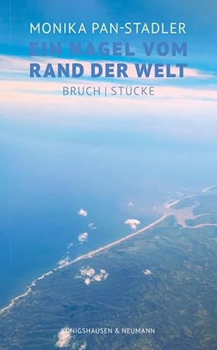 Ein Nagel vom Rand der Welt: Bruch | Stücke