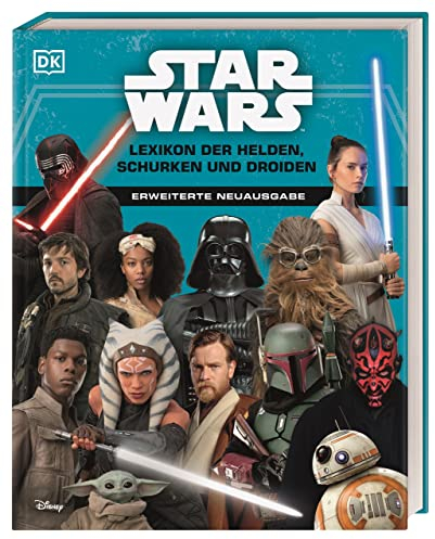 Star Wars™ Lexikon der Helden, Schurken und Droiden: Erweiterte Neuausgabe. Mit Infos zu allen Star Wars™-Kinofilmen und zur Disney+ Serie The Mandalorian. Über 700 fantastische Original-Filmbilder