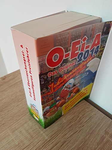 O-Ei-A 2014 - Das Original - Jubiläumsausgabe - Überraschungsei- und Sammelfiguren Preisführer: Der Preisführer für Überraschungsei- und Sammelfiguren. 40 Jahre Ü-Ei - 20 Jahre Ü-Ei-A
