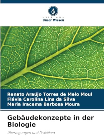 Gebäudekonzepte in der Biologie: Überlegungen und Praktiken