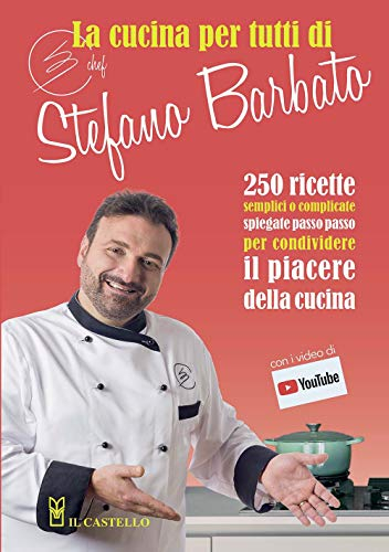 La cucina per tutti di chef Stefano Barbato