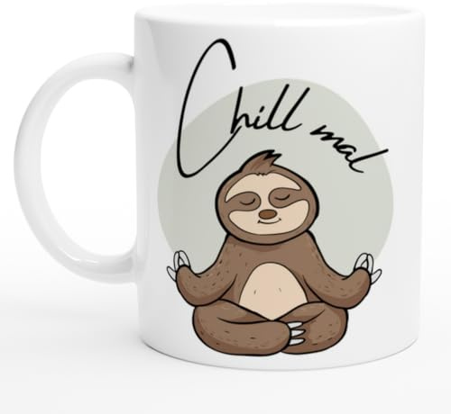 Faultier Tasse Chill Mal | Lustige Kaffeetasse Büro Kollege Kollegin | Kaffeetasse als Geschenk für Kollegen, Freunde, Chef (Weiss Chill Mal Faultier)