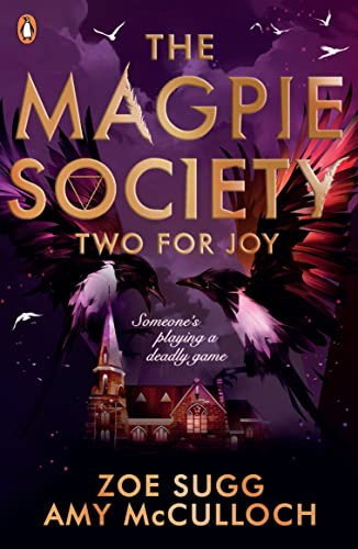 The magpie society: two for joy