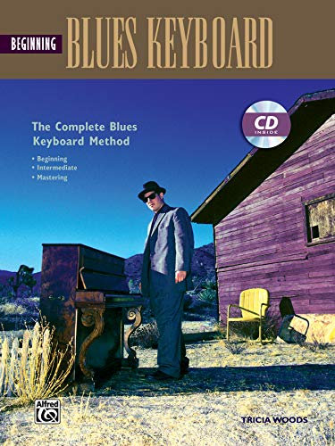 Beginning Blues Keyboard (Complete Blues Keyboard Method)
