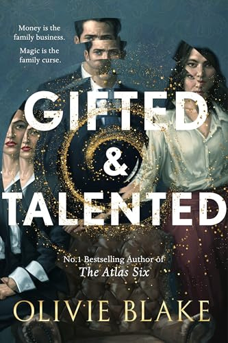 Gifted & Talented: The Bestselling, Twisting Slow Burn Fantasy from the Author of The Atlas Six