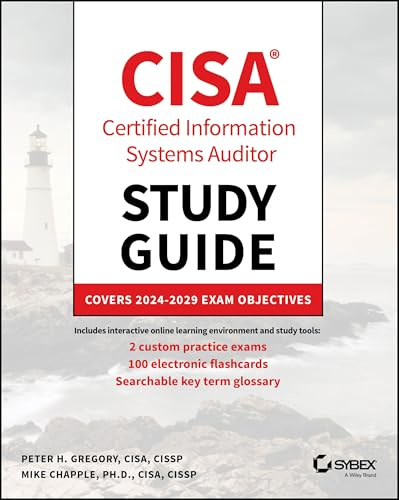 CISA Certified Information Systems Auditor Study Guide: Covers 2024 - 2029 Exam Objectives (Sybex Study Guide)