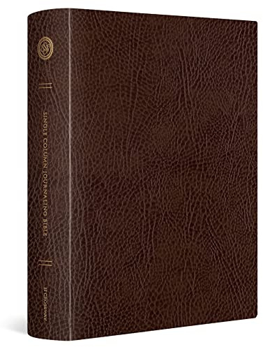 ESV Single Column Journaling Bible, Large Print (Bonded Leather, Mocha): English Standard Version, Mocha, Bonded Leather, Single Column Journaling Bible