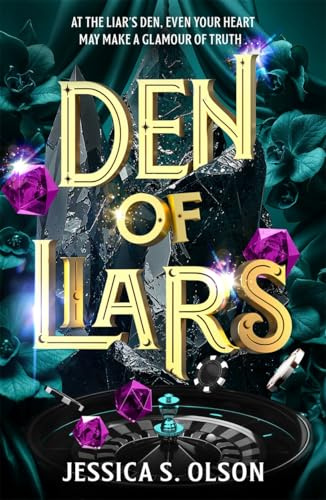 Den of Liars: Caraval meets Kingdom of the Wicked in a sinfully indulgent heist romantasy (The Devious)