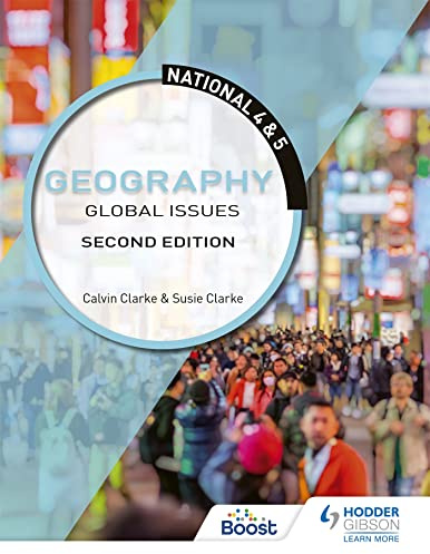 National 4 & 5 Geography: Global Issues: Second Edition