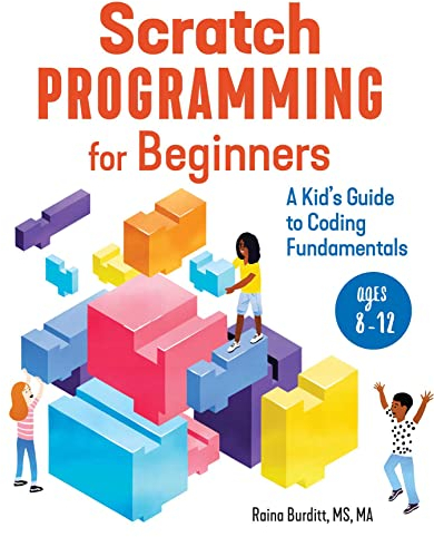 Scratch Programming for Beginners: A Kid's Guide to Coding Fundamentals