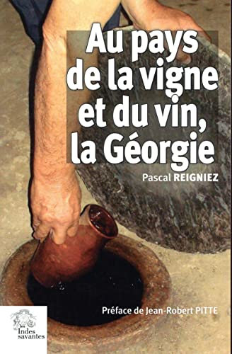 Au pays de la vigne et du vin la Géorgie