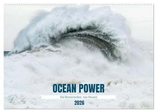 OCEAN POWER - Die Riesenwellen von Nazaré (Wandkalender 2026 DIN A2 quer), CALVENDO Monatskalender: Die spektakulärsten Wellen der Welt findet man an ... Ort im Westen Portugals. (CALVENDO Natur)