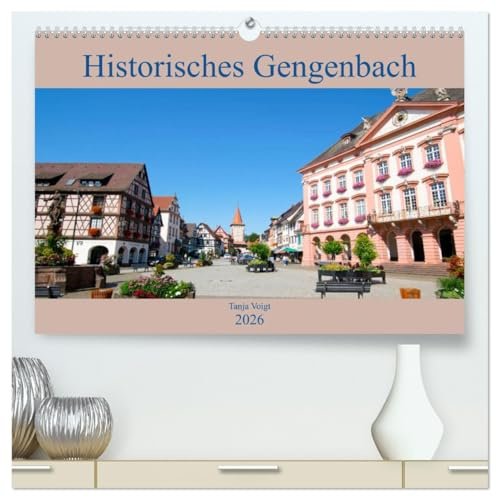Historisches Gengenbach (hochwertiger Premium Wandkalender 2026 DIN A2 quer), Kunstdruck in Hochglanz: Das schönste Fachwerkstädtchen im Schwarzwald ... immer eine Reise wert. (CALVENDO Orte)