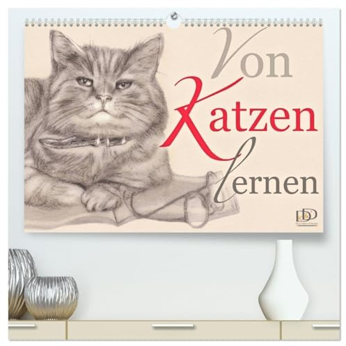 Von Katzen lernen (hochwertiger Premium Wandkalender 2026 DIN A2 quer), Kunstdruck in Hochglanz: Kalender mit Planer - Katzenzeichnungen mit Zitaten (CALVENDO Tiere)