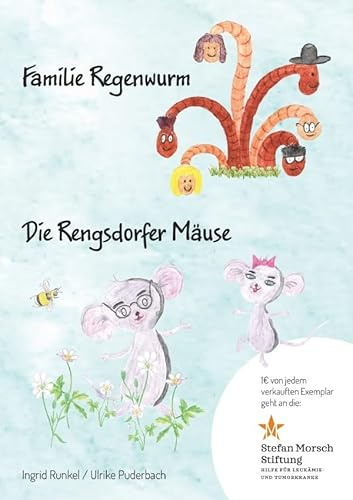 Regionale Kindergeschichten / Familie Regenwurm und die Rengsdorfer Mäuse