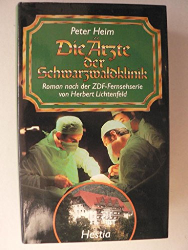 Die Ärzte der Schwarzwaldklinik