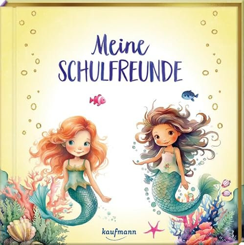 Meine Schulfreunde: Meerjungfrauen - mit Metallic-Farbschnitt (Freundebuch für die Schule: Meine Schulfreunde für Mädchen und Jungen)