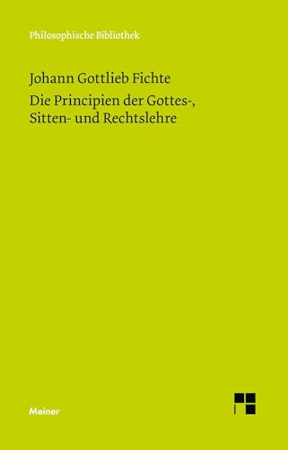 Die Principien der Gottes-, Sitten- und Rechtslehre: Februar und März 1805