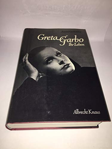 Greta Garbo. Ihr Leben. Biographie