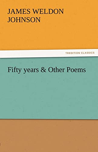 Fifty years & Other Poems (TREDITION CLASSICS)