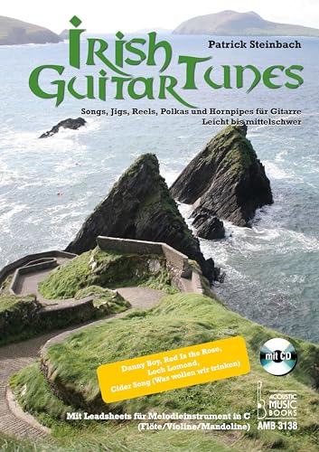 Irish Guitar Tunes: Songs, Jigs, Reels, Polkas und Hornpipes für Gitarre. Leicht bis mittelschwer. Mit Leadsheets für Melodieinstrument in C (Flöte/Violine/Mandoline)