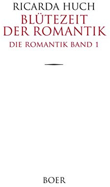 Blütezeit der Romantik: Die Romantik, Band 1