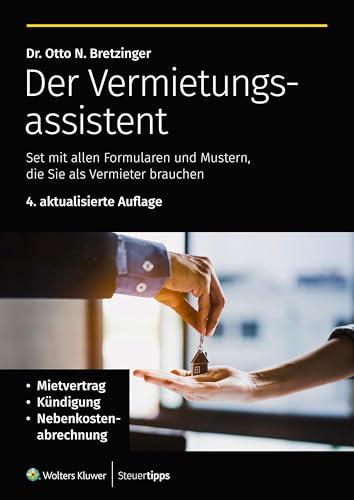 Der Vermietungsassistent: Set mit allen Formularen und Mustern, die Sie als Vermieter brauchen (Die Assistenten: Formulare und Muster zu verschiedenen Themen)