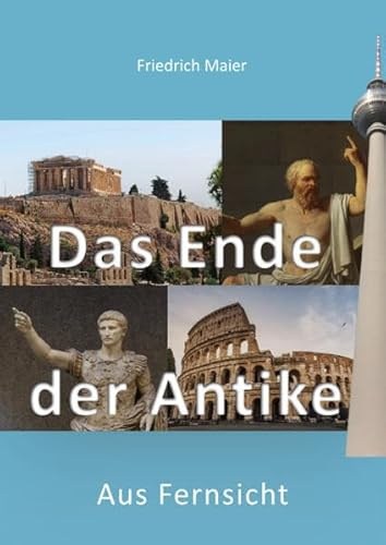 Das Ende der Antike: Aus Fernsicht