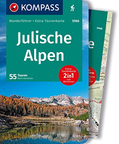 KOMPASS Wanderführer Julische Alpen, 55 Touren mit Extra-Tourenkarte: GPS-Daten zum Download