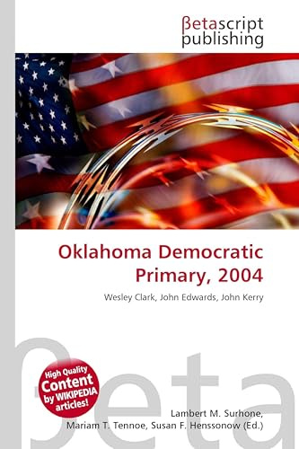Oklahoma Democratic Primary, 2004: Wesley Clark, John Edwards, John Kerry