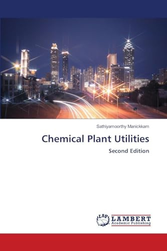 Chemical Plant Utilities: Second Edition