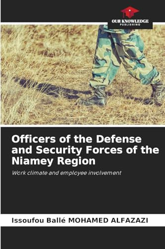 Officers of the Defense and Security Forces of the Niamey Region: Work climate and employee involvement