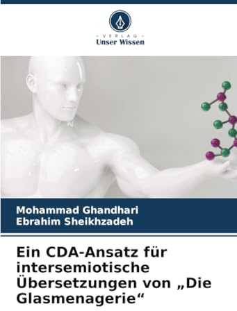 Ein CDA-Ansatz für intersemiotische Übersetzungen von „Die Glasmenagerie“: DE