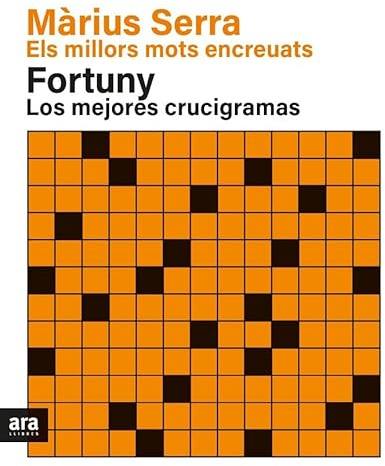 Els millors mots encreuats de Màrius Serra & Los mejores crucigramas de Fortuny. NE 2022 (CATALAN)