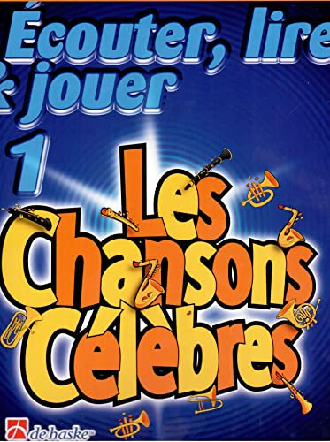 Ecouter lire jouer : Les chansons célèbres, clarinette
