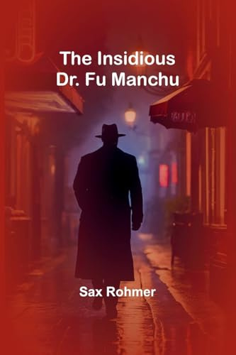 The Insidious Dr. Fu Manchu