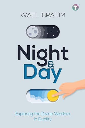 Night & Day: Exploring the Divine Wisdom in Duality
