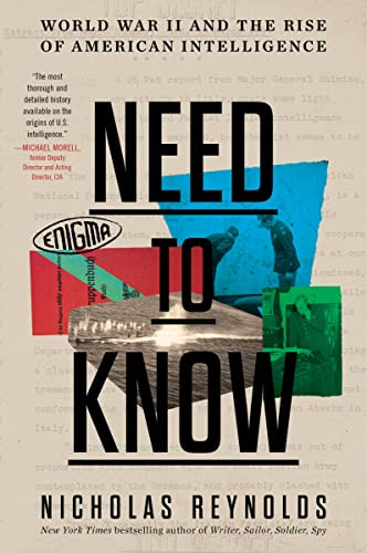 Need to Know: World War II and the Rise of American Intelligence – How Churchill Built the CIA and Modern Spy Operations from Nothing