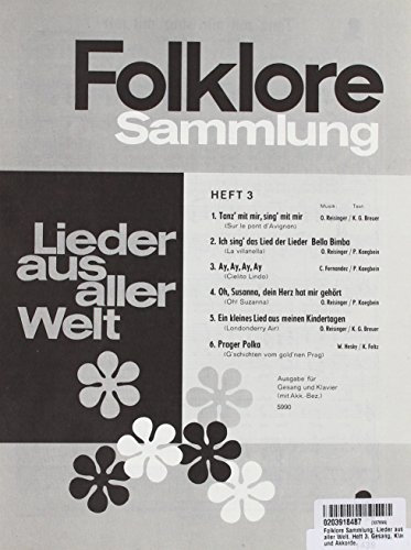 Folklore Sammlung: Lieder aus aller Welt. Heft 3. Gesang, Klavier und Akkorde.