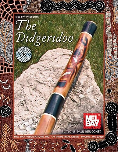 Mel Bay Presents The Didgeridoo