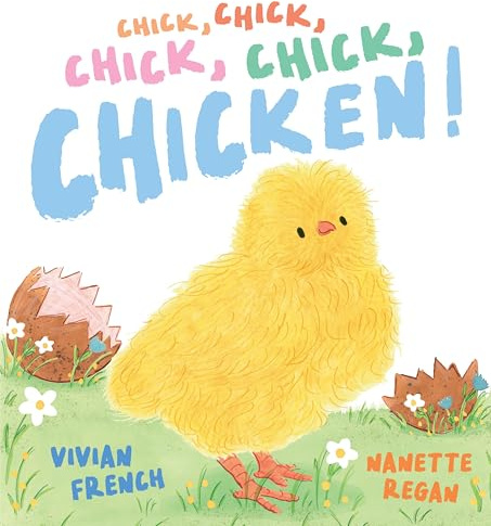 Chick, Chick, Chick, Chick, Chicken! (Nature Storybooks)
