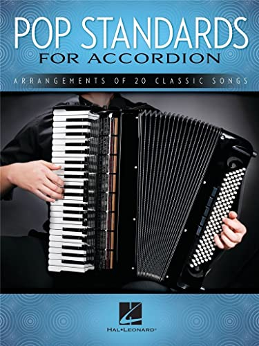 Pop Standards For Accordion: Arrangements Of 20 Classic Songs: Noten, Sammelband für Akkordeon