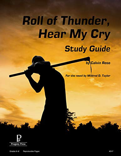 Roll of Thunder, Hear My Cry Study Guide (Literature Study Guides from Progeny Press)
