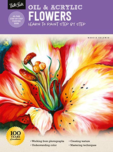 Oil & Acrylic Flowers: Learn to Paint Step by Step