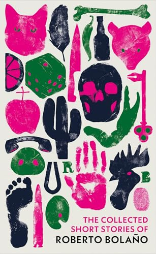 The Collected Short Stories of Roberto Bolaño