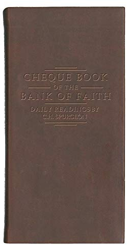 Chequebook of the Bank of Faith – Burgundy: Daily Readings by C. H. Spurgeon (Daily Readings - Spurgeon)