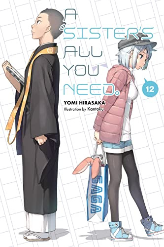A Sister's All You Need., Vol. 12 (light novel) (Volume 12)