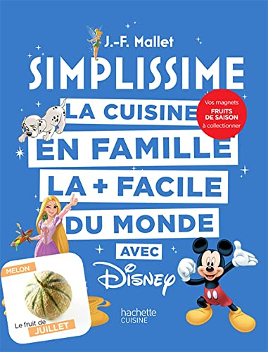 La cuisine en famille la + facile du monde avec Disney: Avec 1 magnet Fruits de saison à collectionner